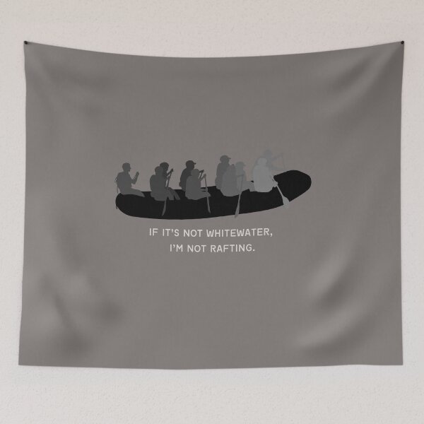 Item preview, If it’s not whitewater I’m not rafting -  designed and sold by CJCTEES.