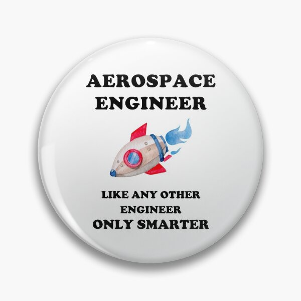 Item preview, Aerospace Engineer Like Any Other Engineer Only Smarter designed and sold by GasparArts.