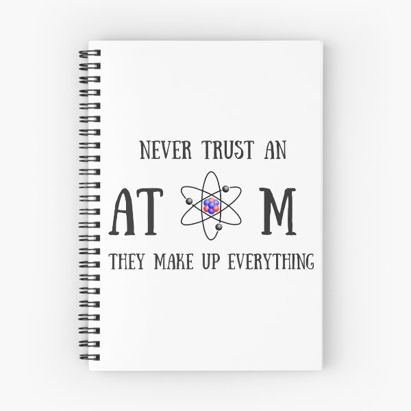 Item preview, Never Trust An Atom designed and sold by aliveonweb.