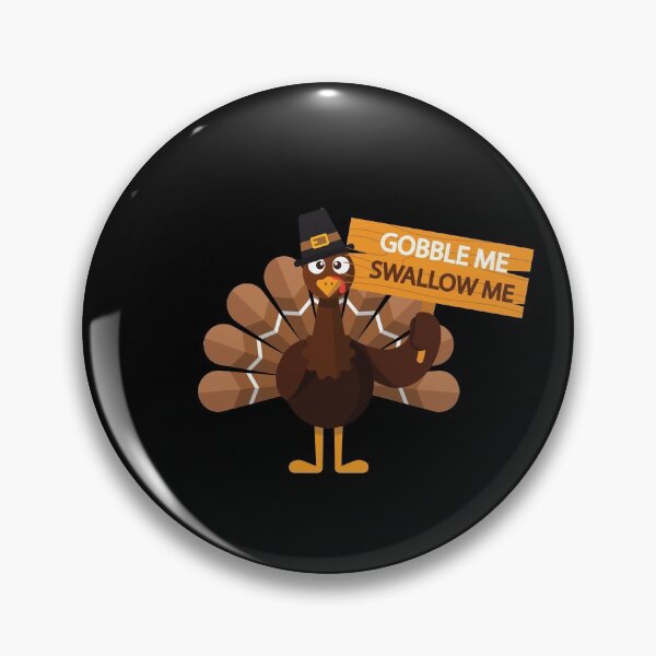 Item preview, GOBBLE ME SWALLOW ME THANKSGIVING TEE designed and sold by camelia khaled.