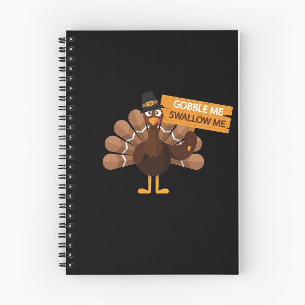 Item preview, GOBBLE ME SWALLOW ME THANKSGIVING TEE designed and sold by camelia khaled.