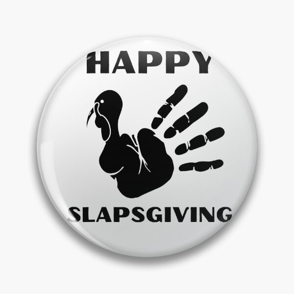 Item preview, Happy Slapsgiving designed and sold by vibrantyy.