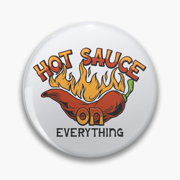 Item preview, Hot Sauce On Everything |FireSauce| designed and sold by walidsam07.
