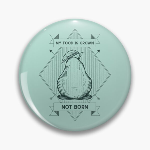 Item preview, My Food Is Grown Not Born Pear designed and sold by betterlifeisveg.