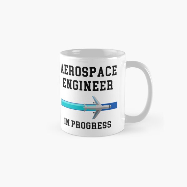 Aerospace Engineer In Progress Classic Mug