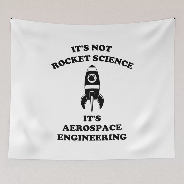 Item preview, Aerospace Engineer - It's Not Rocket Science designed and sold by GasparArts.