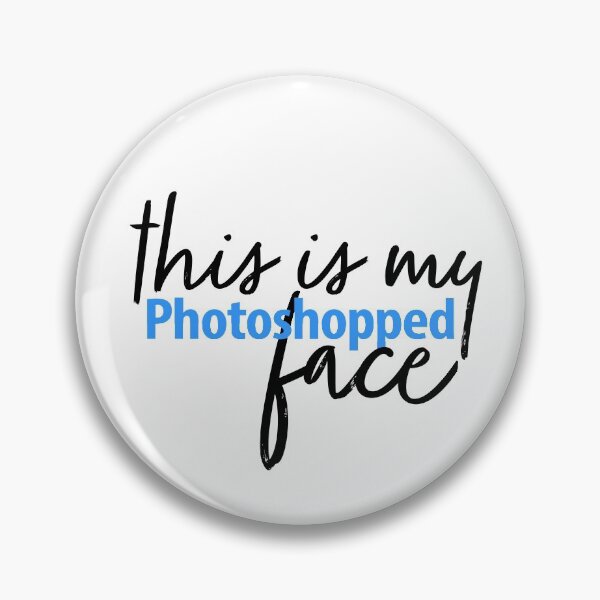 Item preview, This Is My Photoshopped Face designed and sold by fotollissimo.