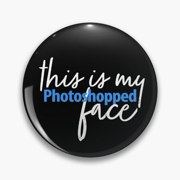 Item preview, This Is My Photoshopped Face designed and sold by fotollissimo.