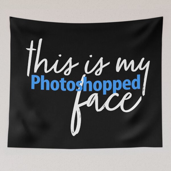 Item preview, This Is My Photoshopped Face designed and sold by fotollissimo.