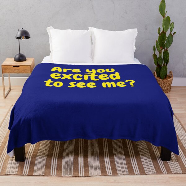 Item preview, ARE YOU EXCITED TO SEE ME? designed and sold by GILLES VAZIRI.