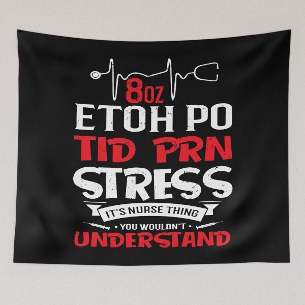 Item preview, Its A Nurse Thing 8oz ETOH PO TID PRN Stress designed and sold by TooFlyDesign.