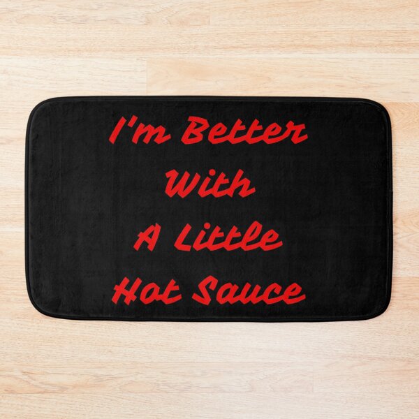 Item preview, I'm Better With A Little Hot Sauce designed and sold by AnnieDesignCo.