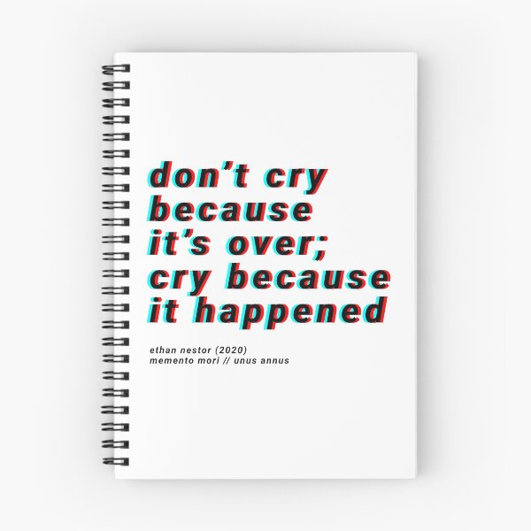 Item preview, 3D don't cry because it's over, cry because it happened - unus annus designed and sold by Nat M.