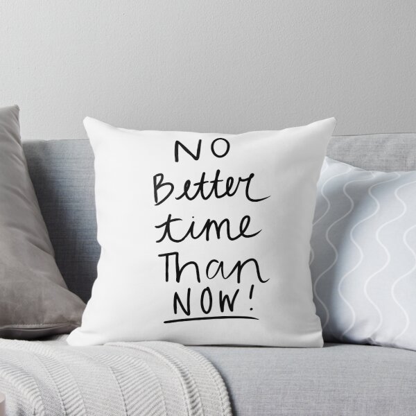 Item preview, No better time now designed and sold by abbyweekley.