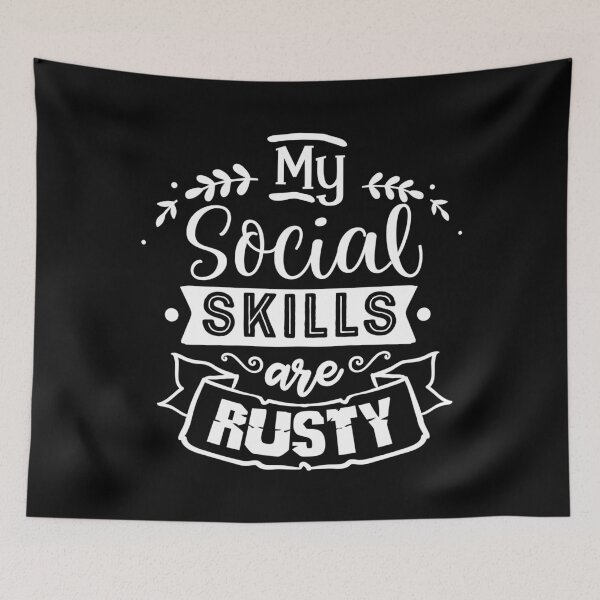 Item preview, My Social Skills Are Rusty Antisocial Funny Introvert designed and sold by TooFlyDesign.