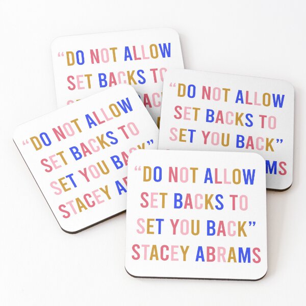 Item preview, "DO NOT ALLOW SET BACKS TO SET YOU BACK" - Stacey Abrams Quote designed and sold by ahhmazingwomen.