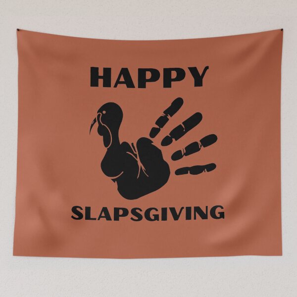Item preview, Happy Slapsgiving designed and sold by vibrantyy.