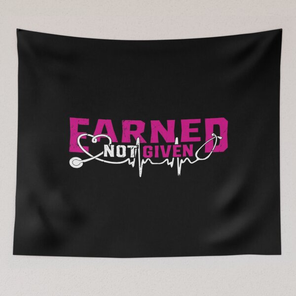 Item preview, Nurse Earned Not Given Nursing Degree designed and sold by TooFlyDesign.