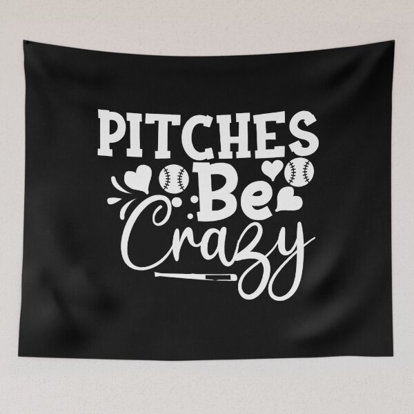 Item preview, Pitches Be Crazy Funny Baseball Softball designed and sold by TooFlyDesign.