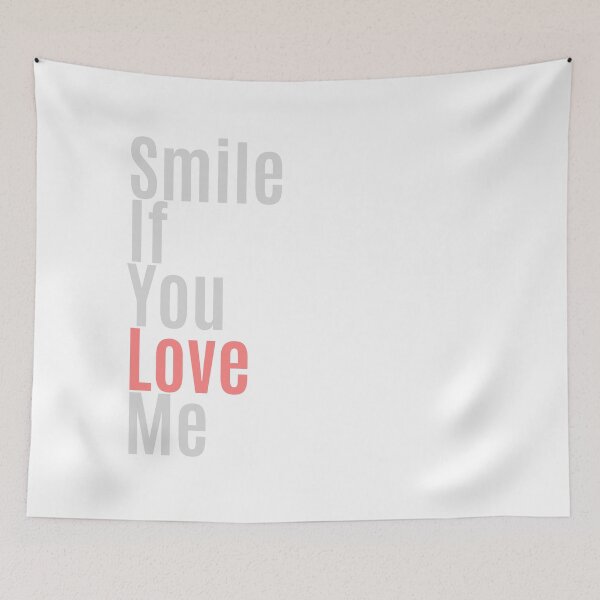 Item preview, Smile If You Love Me designed and sold by PandaSoul.