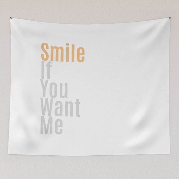 Item preview, Smile If You Want Me designed and sold by PandaSoul.