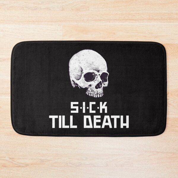 Item preview, Sick Till Dead designed and sold by Disabledland.