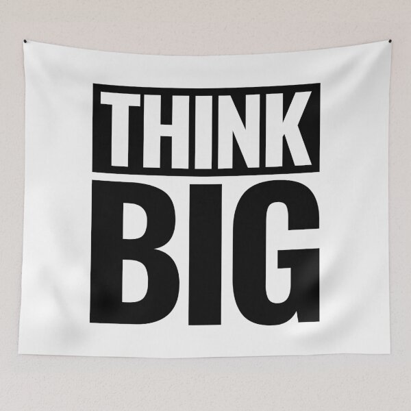 Item preview, Think Big (Black) designed and sold by BunnyPrinceDegn.