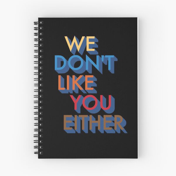 Item preview, We Don't Like You Either Design  designed and sold by designminimal.