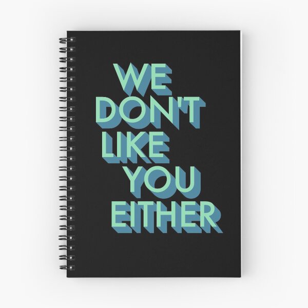 Item preview, Don't Like You Either Design  designed and sold by designminimal.