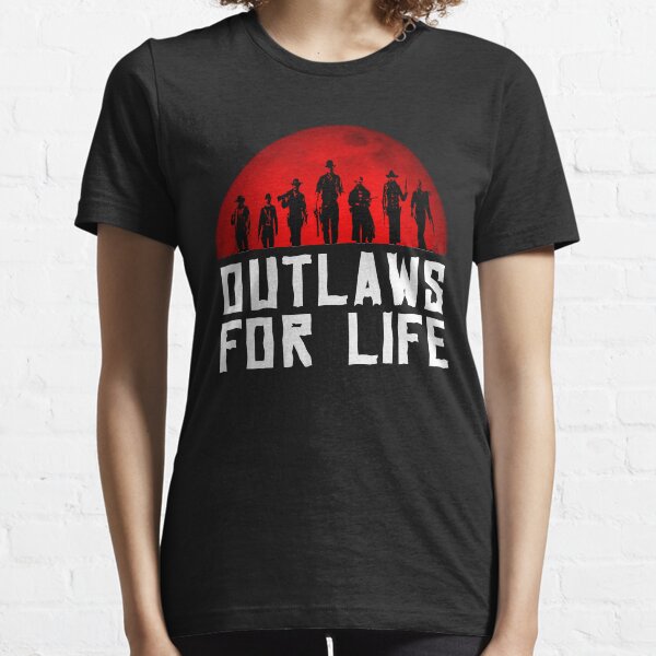Outlaws for life Essential T-Shirt