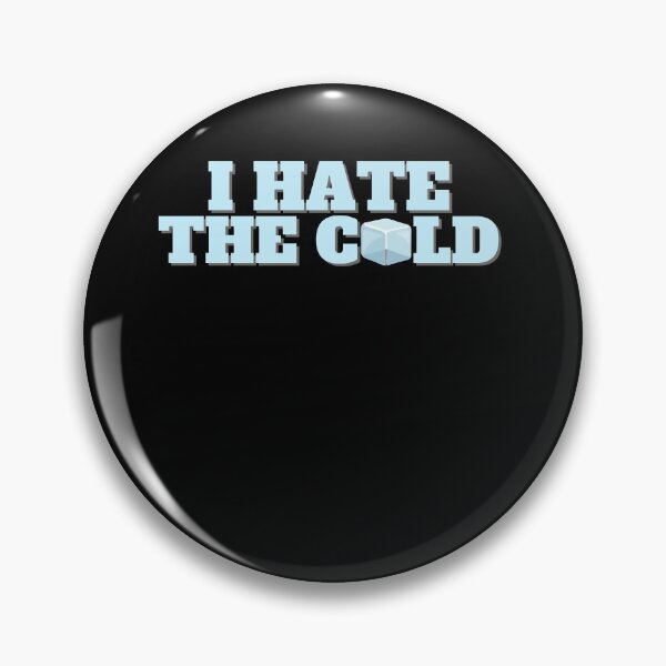 Item preview, I hate the cold designed and sold by shaune23.