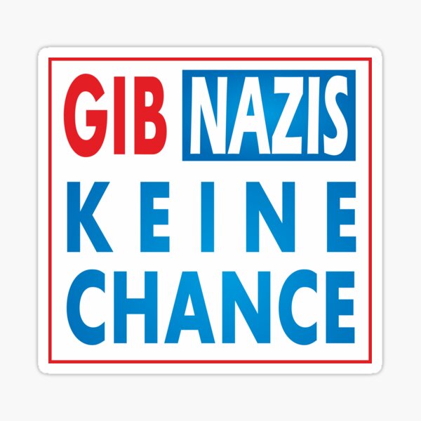 Artikel-Vorschau von Gib Nazis keine Chance, designt und verkauft von netrok.