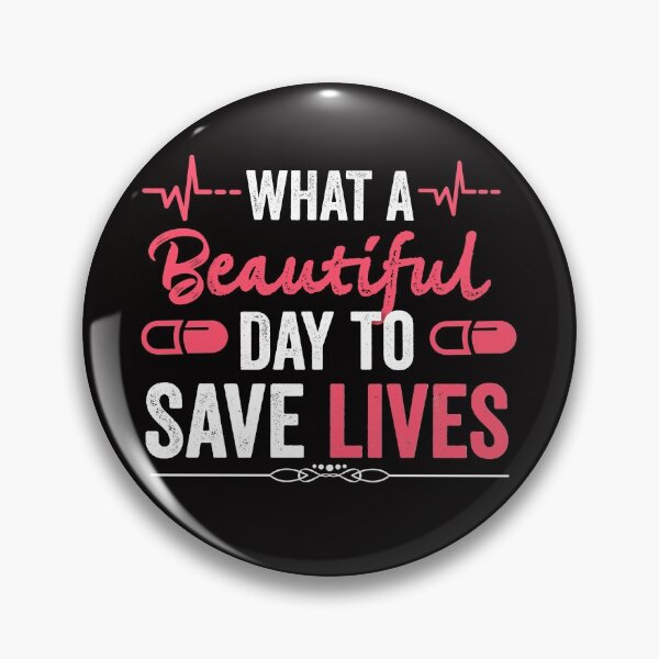 Item preview, WHAT A BEAUTIFUL DAY TO SAVE LIVES designed and sold by Hussain Shirts.