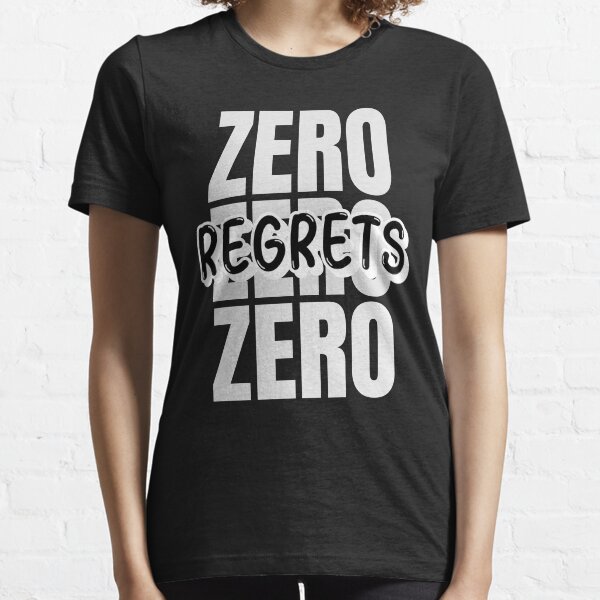Item preview, Zero Regrets No Regrets designed and sold by jacks-tees.