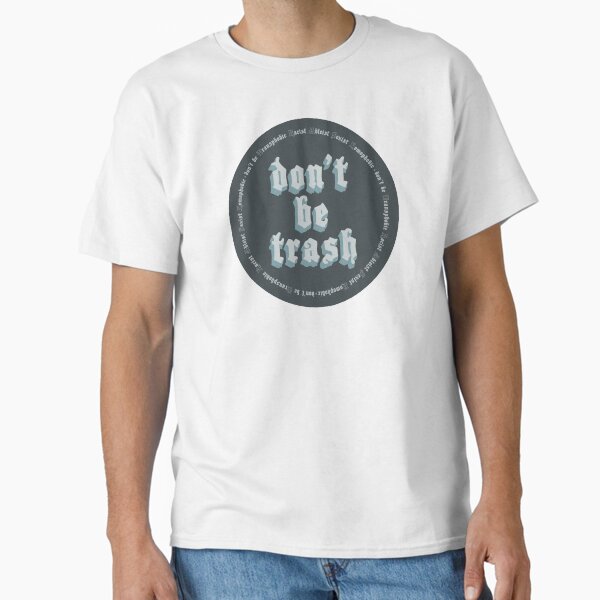 Item preview, don't be TRASH designed and sold by maryhorohoe.