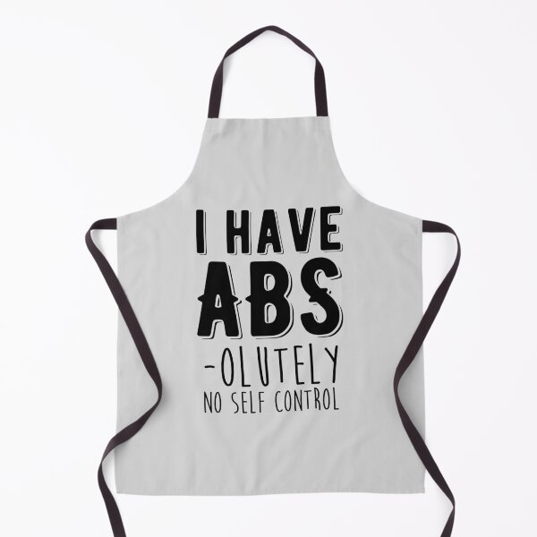 Item preview, I Have Abs-olutely No Self Control - Gym lovers designed and sold by kamrankhan.