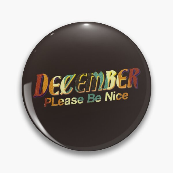 Item preview, December be nice please 2021 designed and sold by Thevulcano.