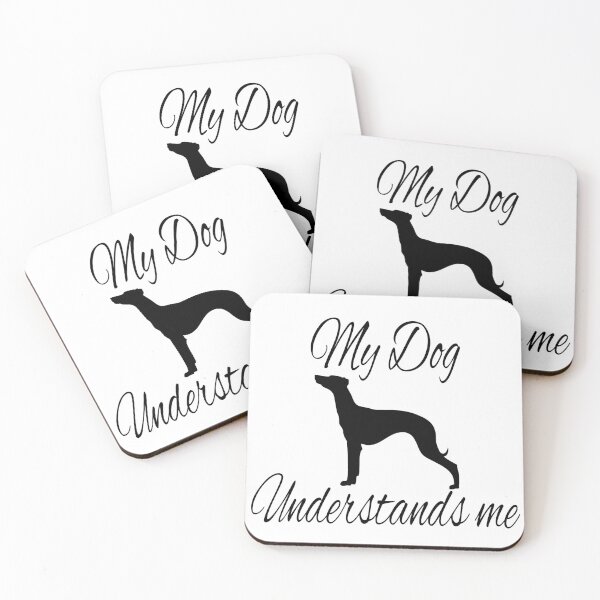 Item preview, My Dog understands me Grayhound designed and sold by Crystalsgraphix.