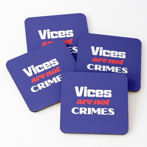 Item preview, Vices are not crimes designed and sold by FreedomAlways.