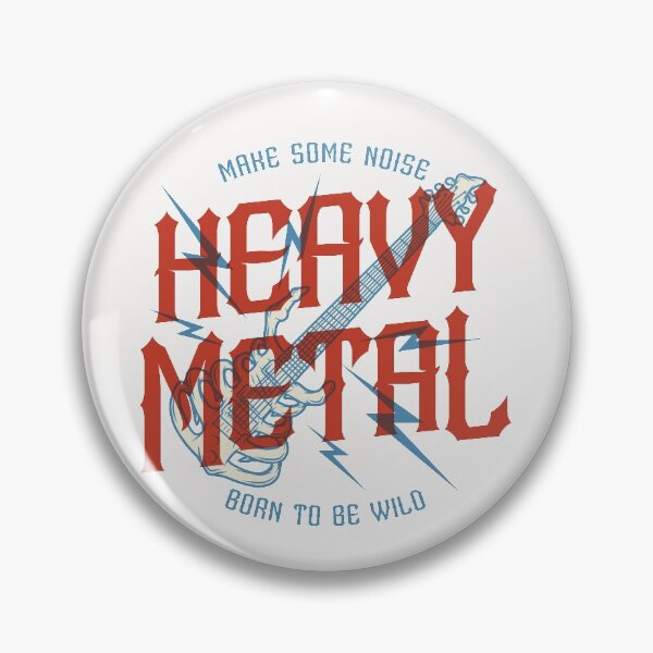 Item preview, Make Some Noise Heavy Metal Born To Be Wild  |MetalCore| designed and sold by walidsam07.
