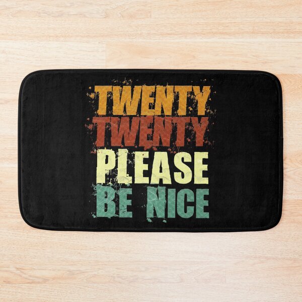 Item preview, twenty twenty please be nice  designed and sold by Thevulcano.