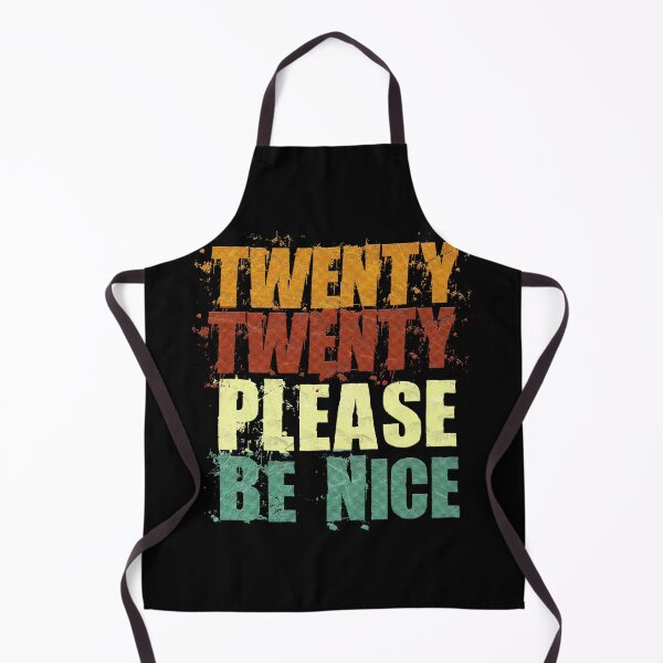 Item preview, twenty twenty please be nice designed and sold by Thevulcano.