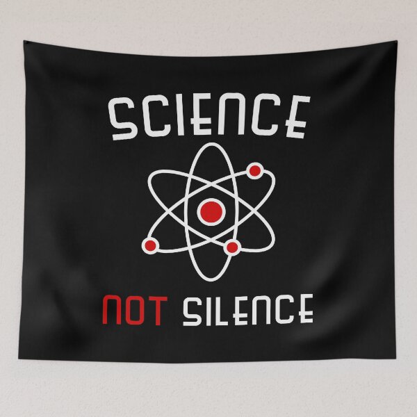 Item preview, Science Not Silence designed and sold by flippinsg.