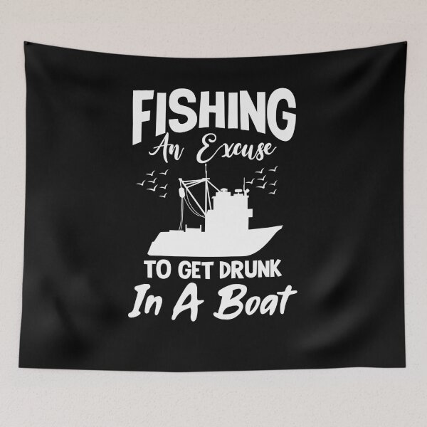 Item preview, Fishing - Excuse designed and sold by TheHustlersSC.