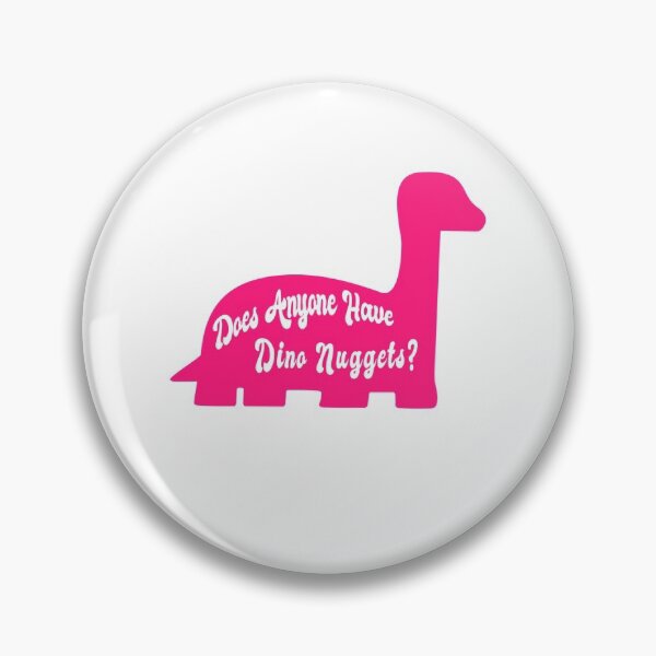 Item preview, Does Anyone Have Dino Nuggets? Funny Charli d'Amelio Fan Picky Eater Gifts designed and sold by gillys.