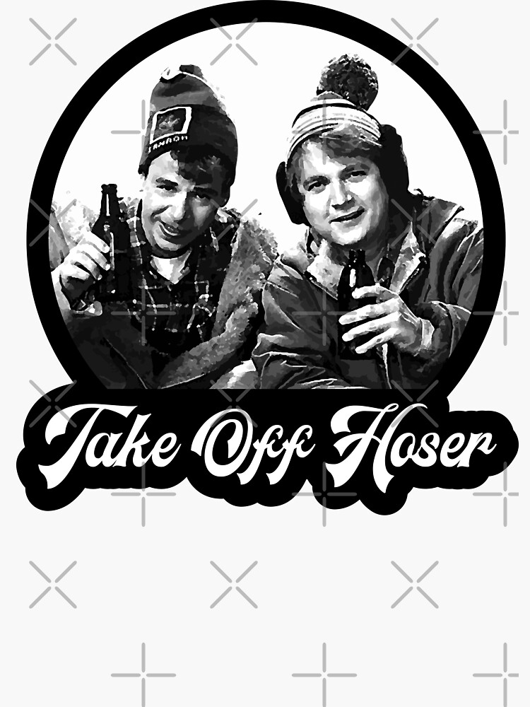 "Take Off Hoser Strange Brew" Sticker for Sale by IfDesignGroup