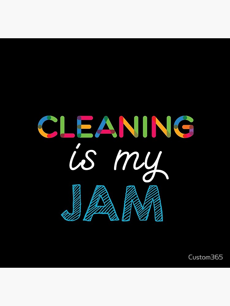Thumbnail 4 of 4, Pillow, Cleaning is my Jam. Funny Cleaning Design designed and sold by Custom365.