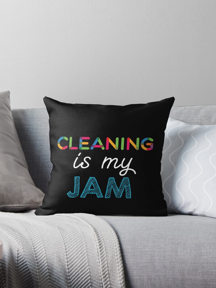 Thumbnail 1 of 4, Pillow, Cleaning is my Jam. Funny Cleaning Design designed and sold by Custom365.