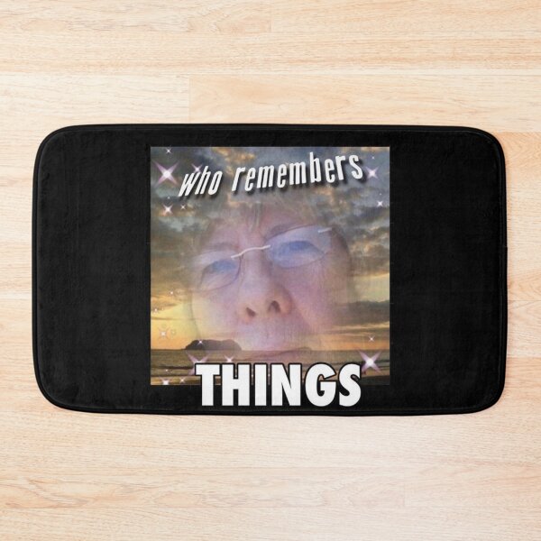 Item preview, who remembers things meme designed and sold by eltonjuan.