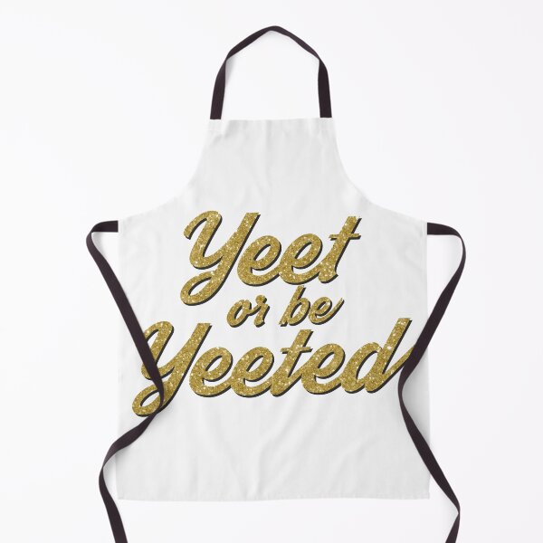 Item preview, Yeet or be Yeeted designed and sold by QuinnRamsay.